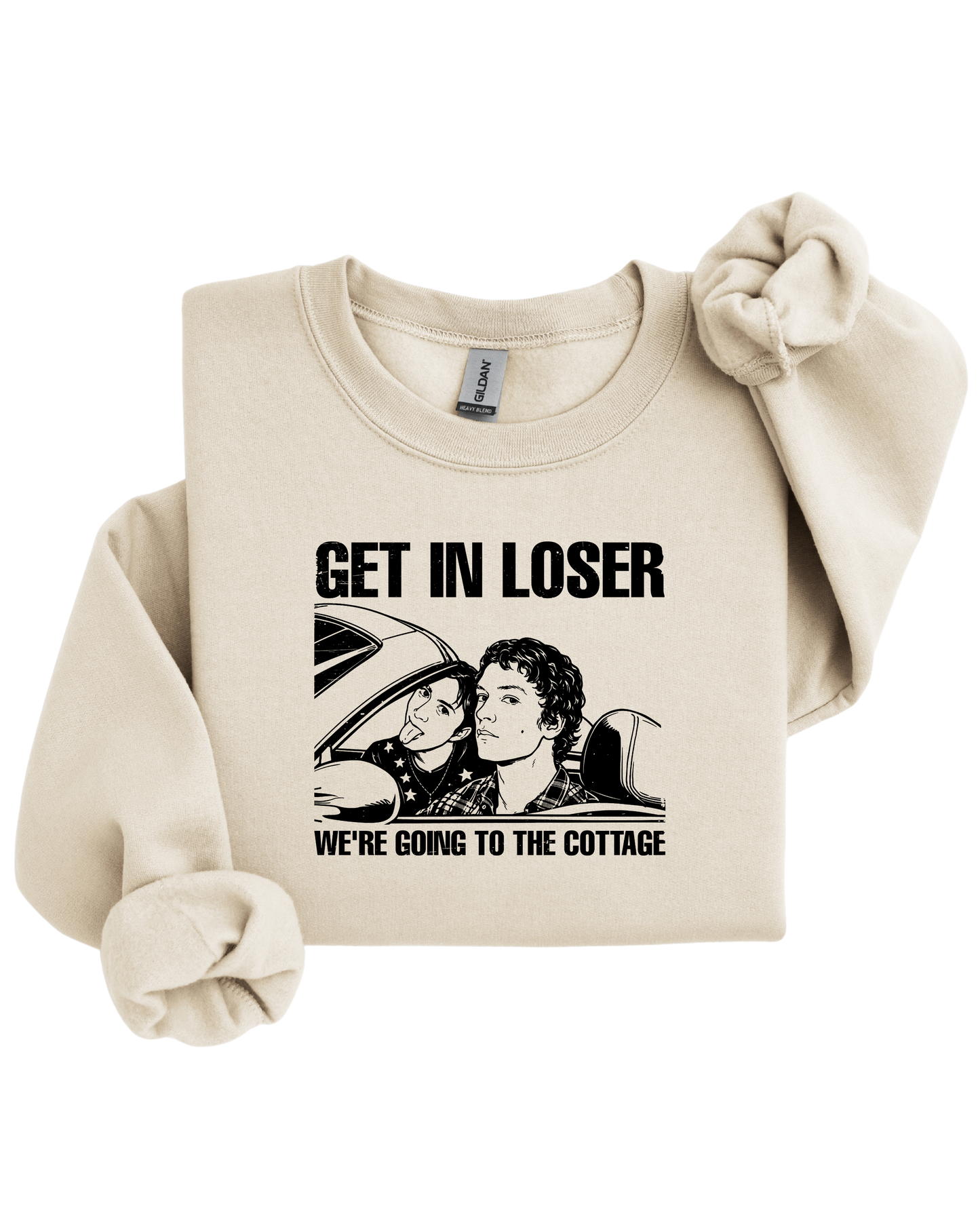 Get in loser we're going to the cottage