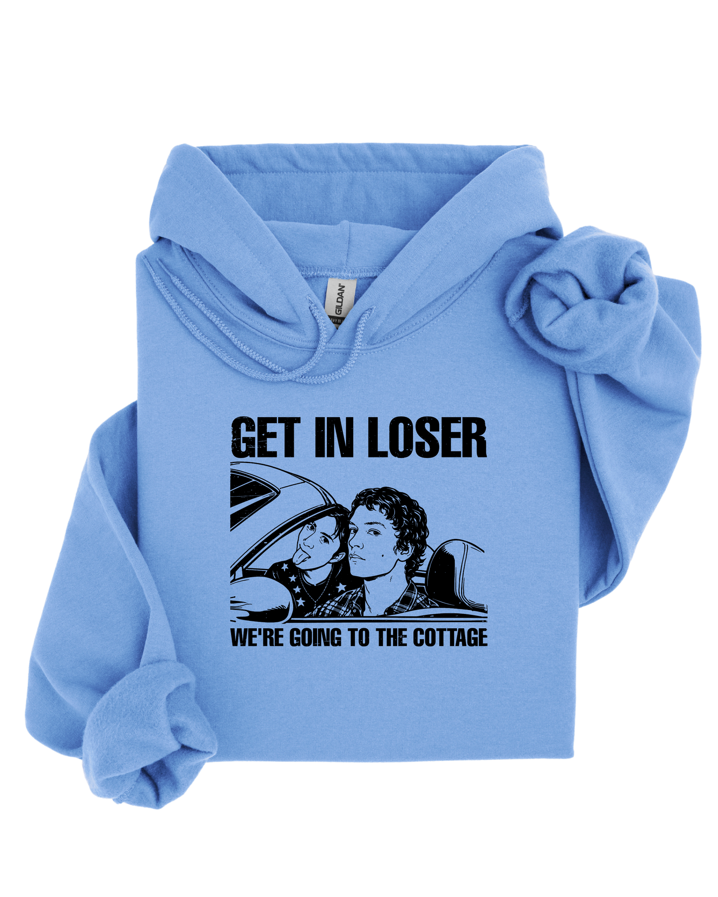 Get in loser we're going to the cottage