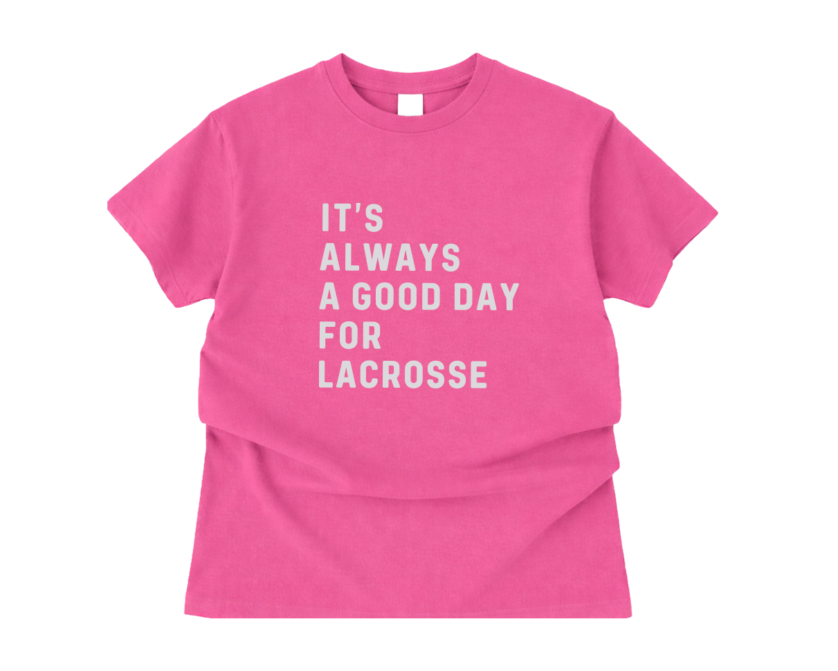 Adult T-Shirt Lacrosse Good Day