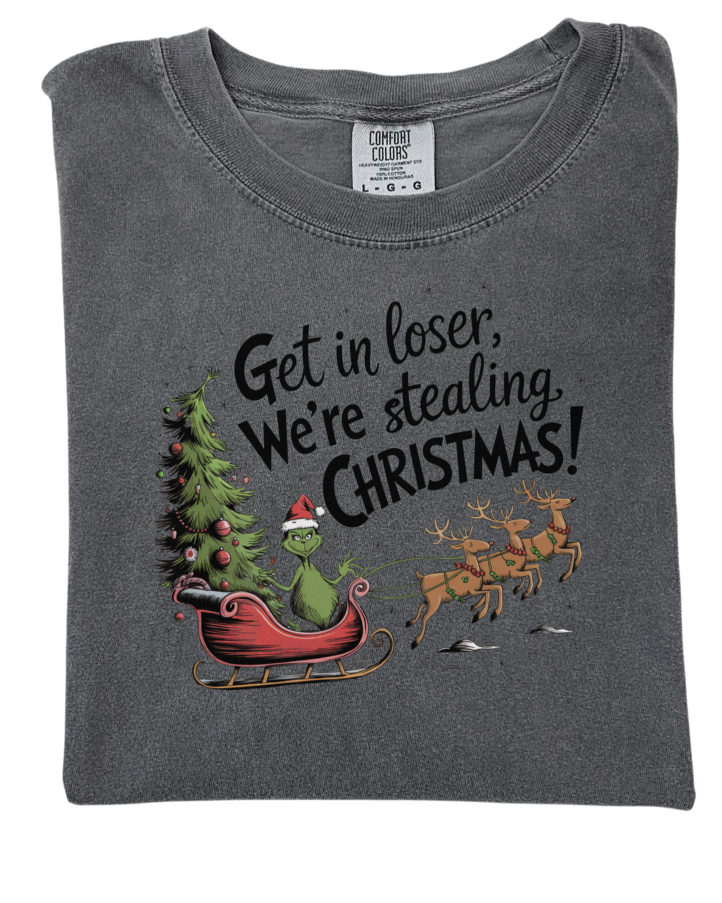 Get in loser we're stealing Christmas - T-shirt