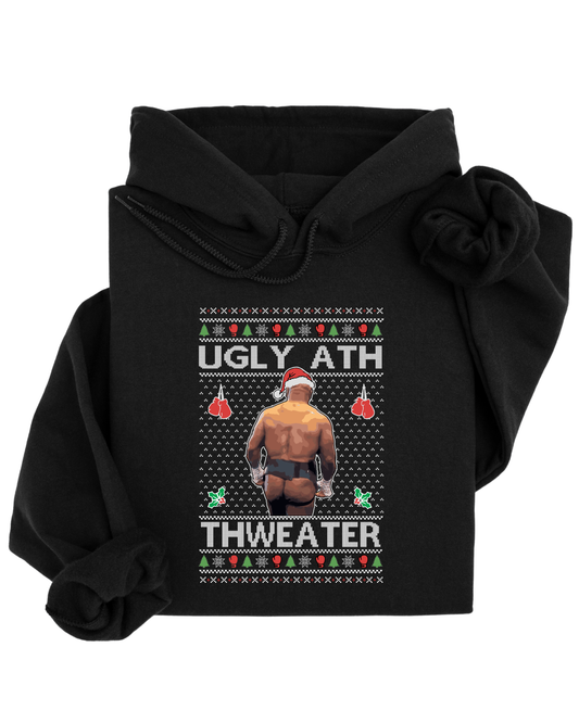 Ugly Ath Thweater - Hoodie
