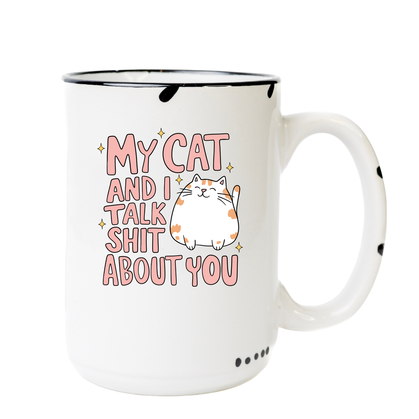 My cat and I talk shit about you