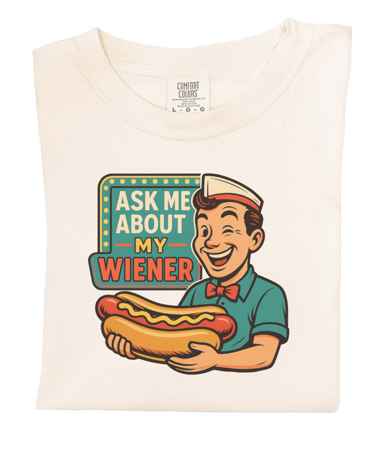 Ask me about my wiener