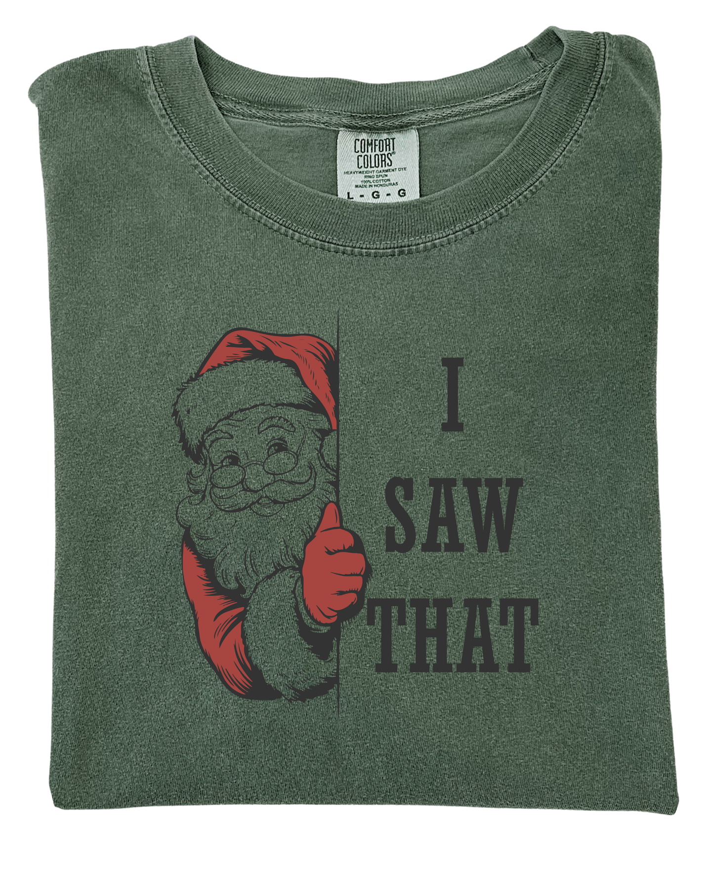 I saw that - T-shirt