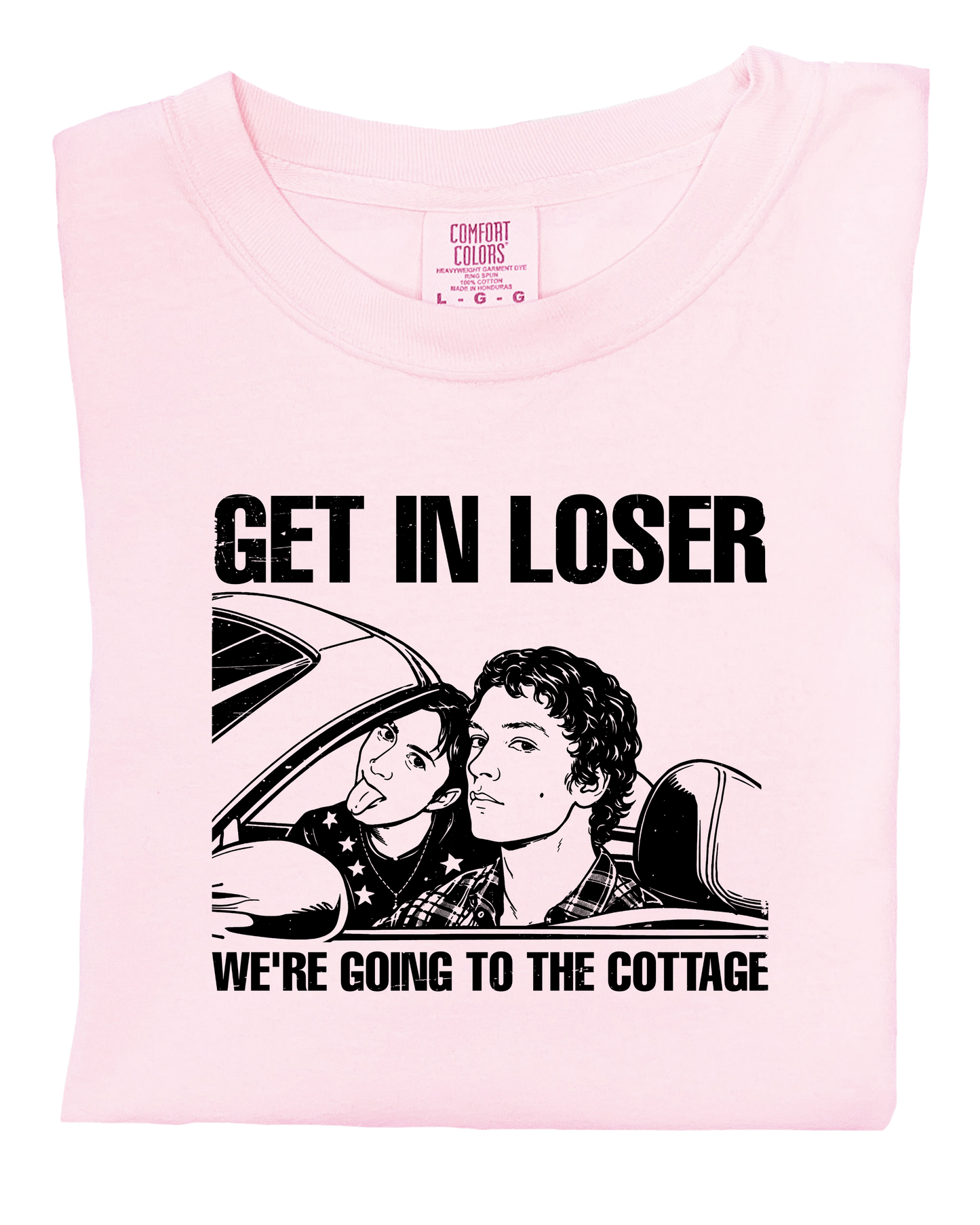 Get in loser we're going to the cottage