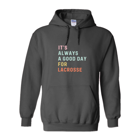 Adult Hoodie Lacrosse Good Day