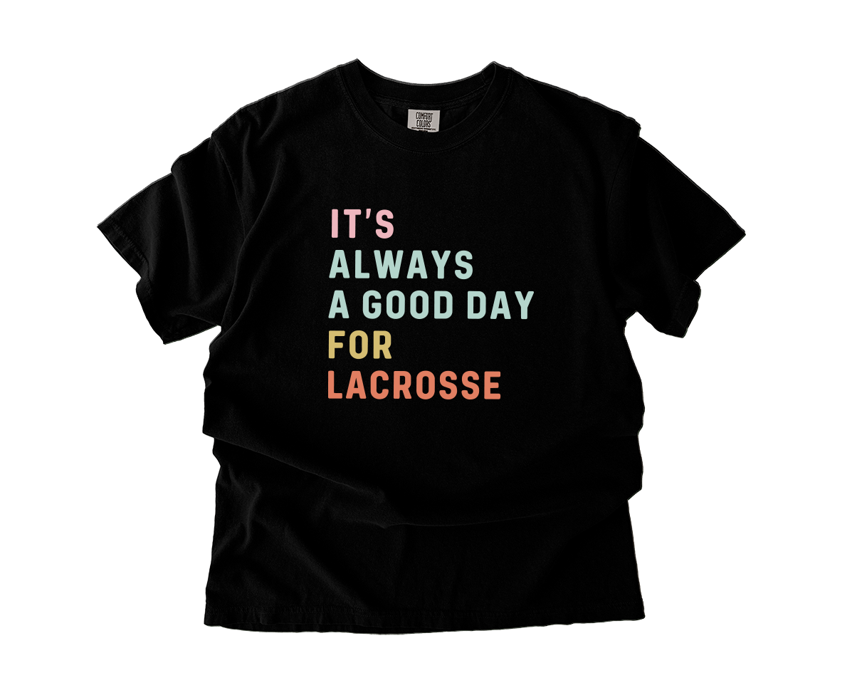 Adult T-Shirt Lacrosse Good Day