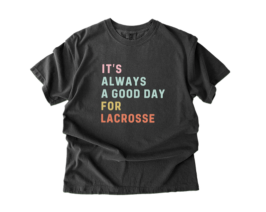 Adult T-Shirt Lacrosse Good Day