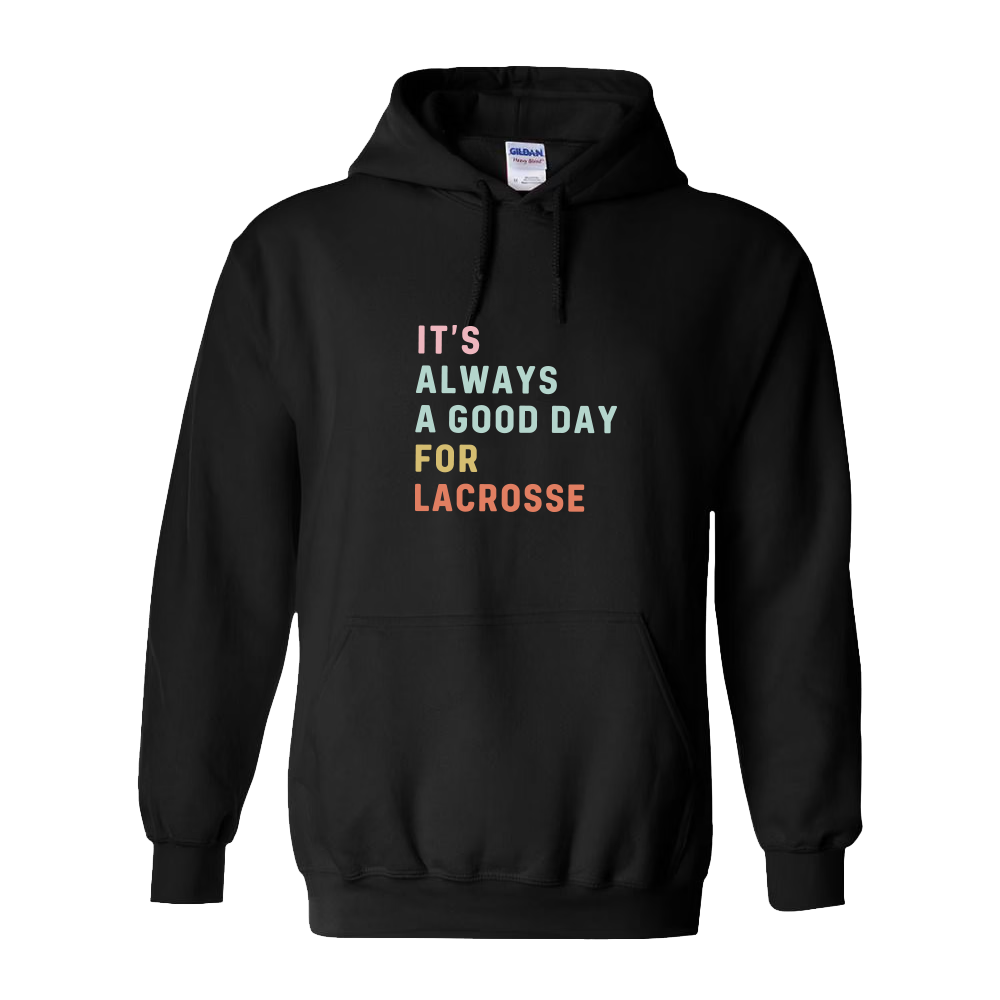 Adult Hoodie Lacrosse Good Day